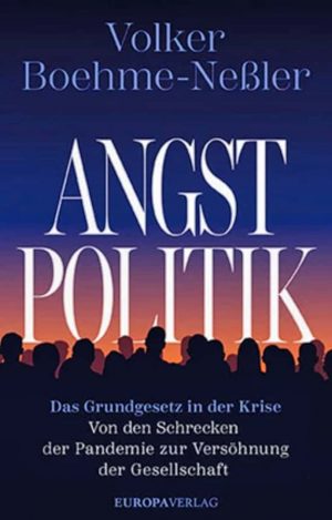 Boehme-Neßler - Angstpolitik